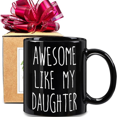 Funny Coffee Mug Gifts for Dad Novelty Dad Gifts from Daughter Awesome Like My Daughter Coffee Mug Best Dad Christmas Gifts Dad Gifts Fun Gag Mug Gifts for Dad Father Husband from Daughter Son